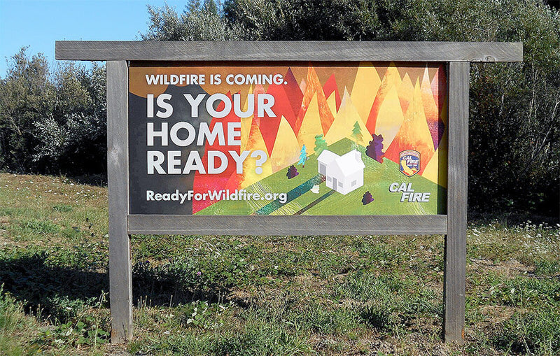 Wildfire Is Coming: Is Your Home Ready? Sign by CalFire, Wikimedia